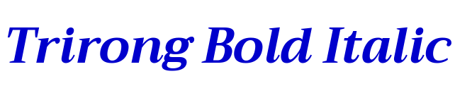 Trirong Bold Italic fuente